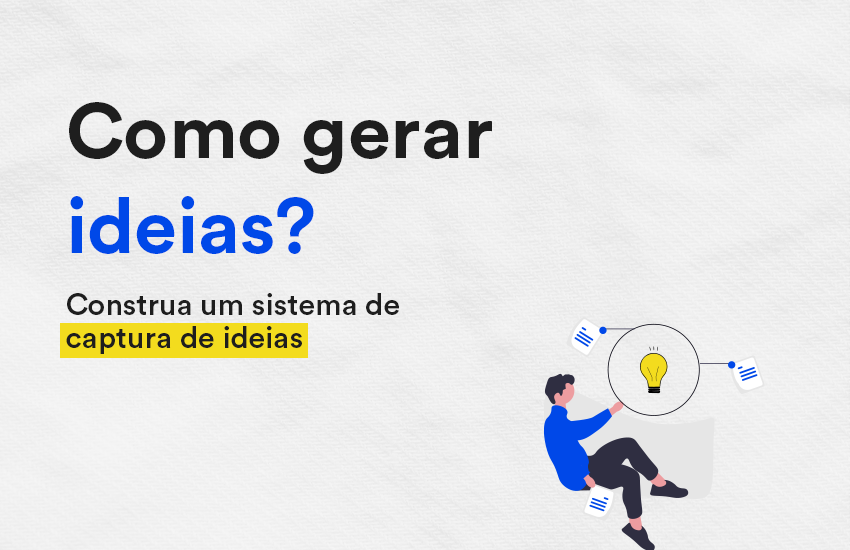 Como gerar ideias?