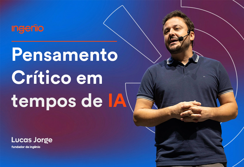 Pensamento Crítico em tempos de IA
